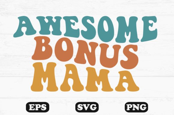 Awesome Bonus Mama Wavy Retro Svg File: Graphics for Crafts