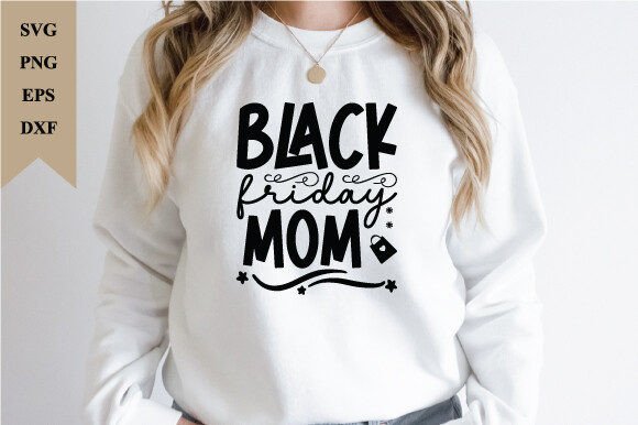 Black Friday Mom: Graphics for Crafts