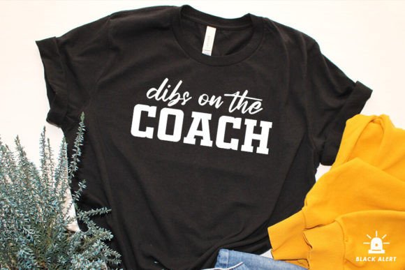 Dibs on the Coach Svg: Graphics and Crafts