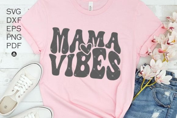 Mama Vibes SVG Review