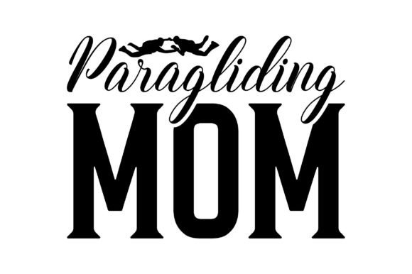 Paragliding Mom Graphics and Crafts