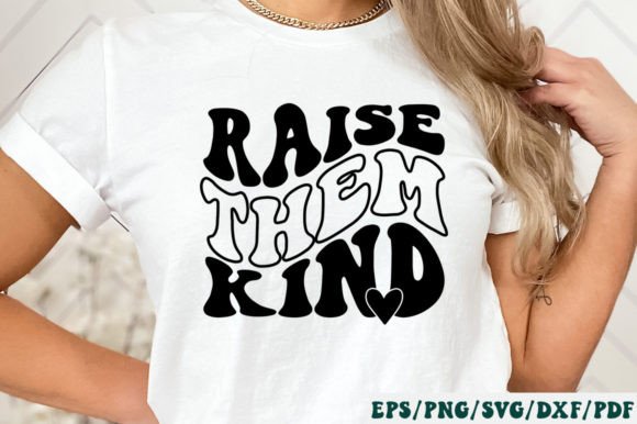 Raise Them Kind Retro Svg: Graphics and Crafts